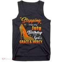 Stepping Into My July Birthday With God's Grace And Mercy Tank Top thumb 0