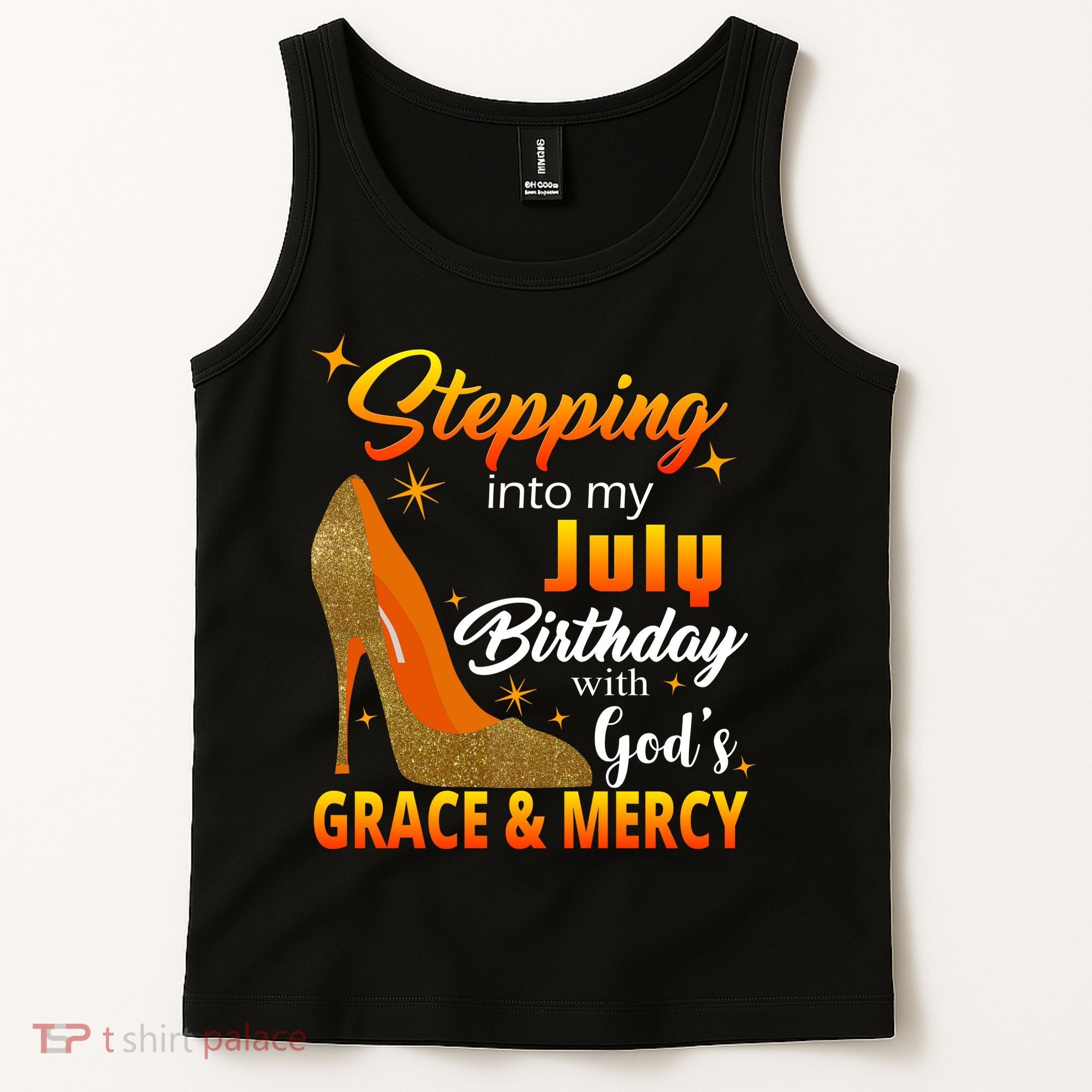 Stepping Into My July Birthday With God's Grace And Mercy Tank Top