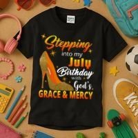 Stepping Into My July Birthday With God's Grace And Mercy Kids T-Shirt thumb 3