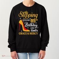 Stepping Into My 95th Birthday Gift Women 95 Year Old Women's Sweatshirt thumb 0