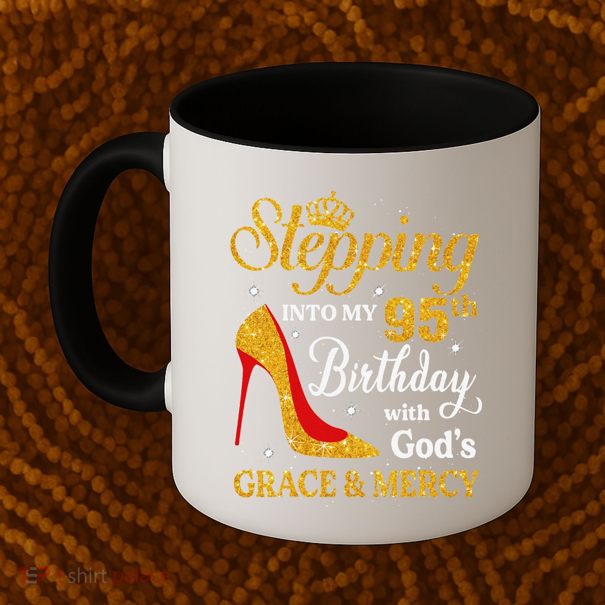 Stepping Into My 95th Birthday Gift Women 95 Year Old Coffee Mug