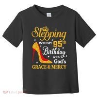 Stepping Into My 95th Birthday Gift Women 95 Year Old Toddler T-Shirt thumb 0