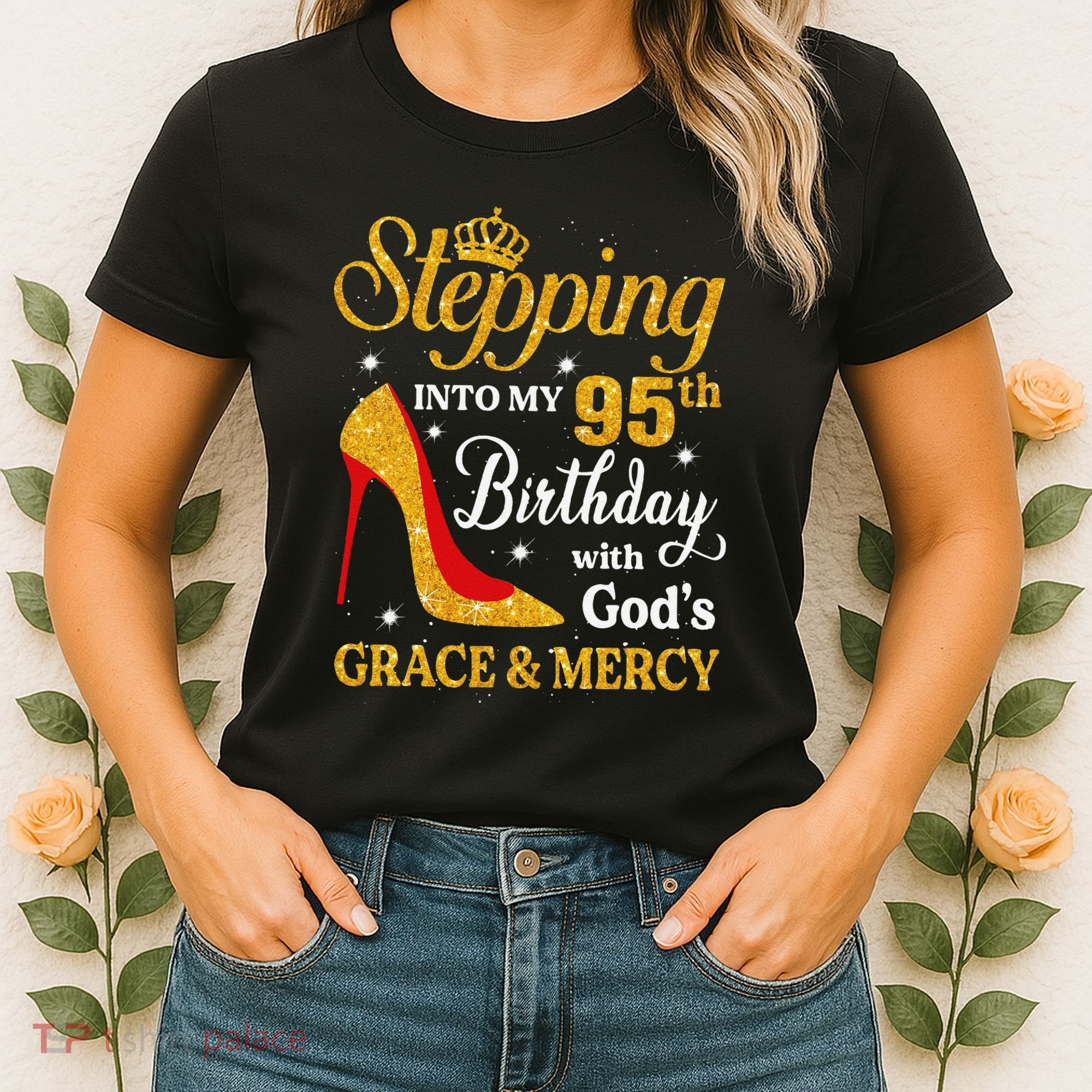 Stepping Into My 95th Birthday Gift Women 95 Year Old Women's T-Shirt