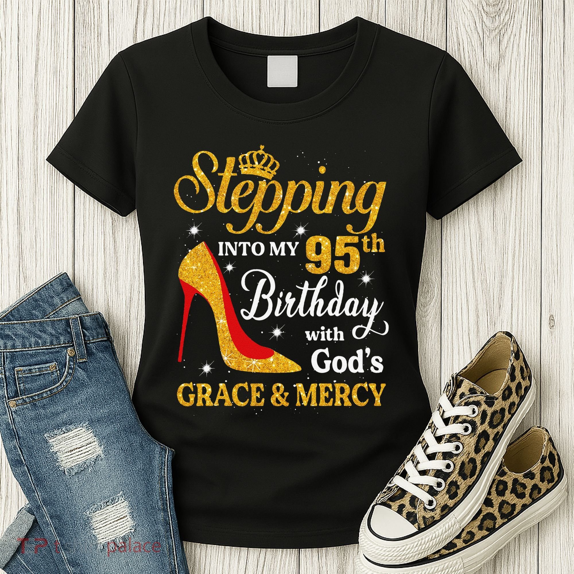 Stepping Into My 95th Birthday Gift Women 95 Year Old Women's T-Shirt