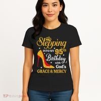 Stepping Into My 95th Birthday Gift Women 95 Year Old Women's T-Shirt thumb 4