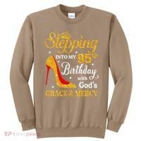 Stepping Into My 95th Birthday Gift Women 95 Year Old Sweatshirt thumb 0