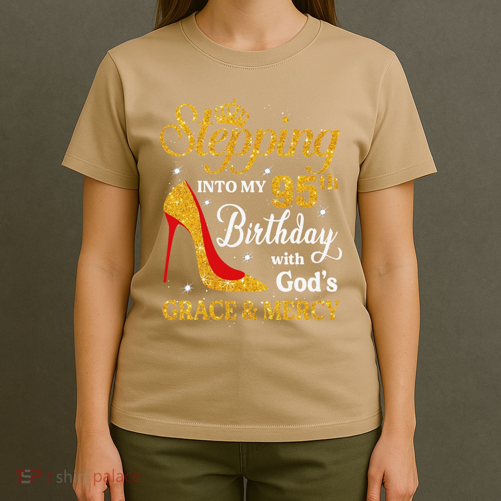 Stepping Into My 95th Birthday Gift Women 95 Year Old T-Shirt