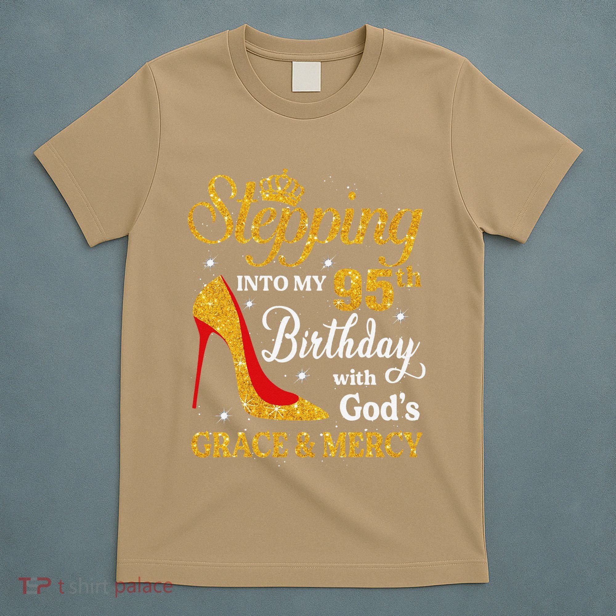 Stepping Into My 95th Birthday Gift Women 95 Year Old T-Shirt