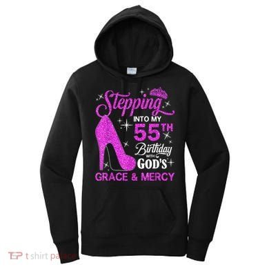 Stepping Into My 55th Birthday With God's Grace And Mercy Women's Hoodie