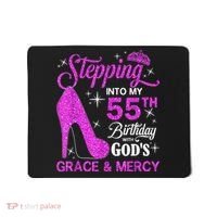 Stepping Into My 55th Birthday With God's Grace And Mercy Mousepad thumb 0