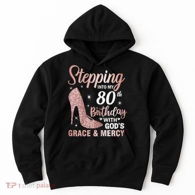 Stepping Into My 80th Birthday 80 Year Old Bday Hoodie