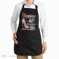 Stepping Into My 80th Birthday 80 Year Old Bday Apron thumb 2