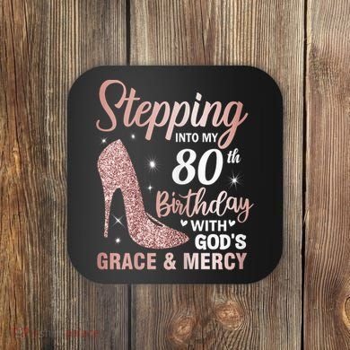Stepping Into My 80th Birthday 80 Year Old Bday Coaster