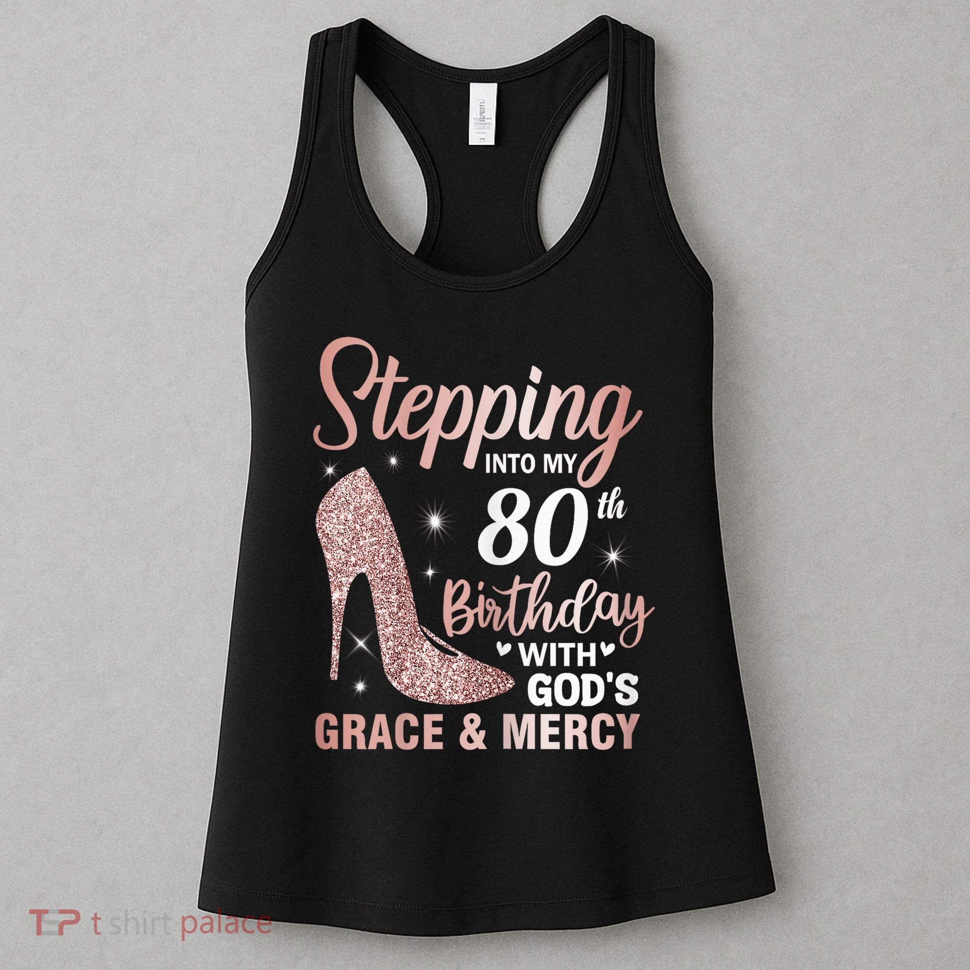 Stepping Into My 80th Birthday 80 Year Old Bday Women's Tank Top