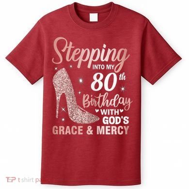 Stepping Into My 80th Birthday 80 Year Old Bday T-Shirt
