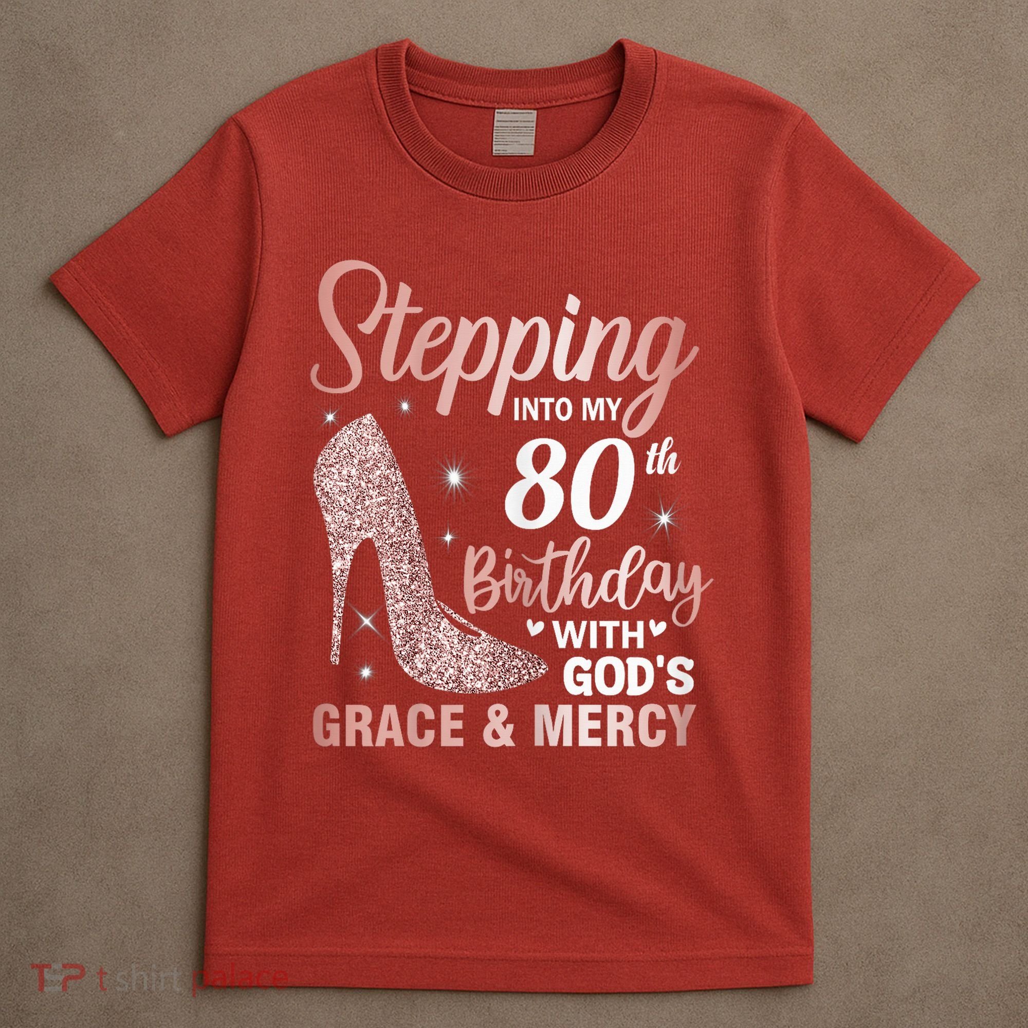 Stepping Into My 80th Birthday 80 Year Old Bday T-Shirt