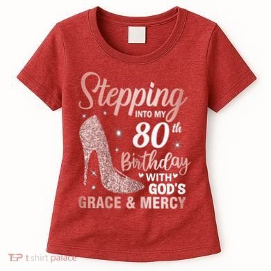 Stepping Into My 80th Birthday 80 Year Old Bday Women's T-Shirt