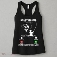 Sorry I Missed Your Call I Was On My Other Line Fishing Gift Women's Tank Top thumb 3