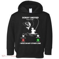 Sorry I Missed Your Call I Was On My Other Line Fishing Gift Toddler Hoodie thumb 0