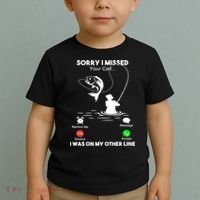 Sorry I Missed Your Call I Was On My Other Line Fishing Gift Toddler T-Shirt thumb 2