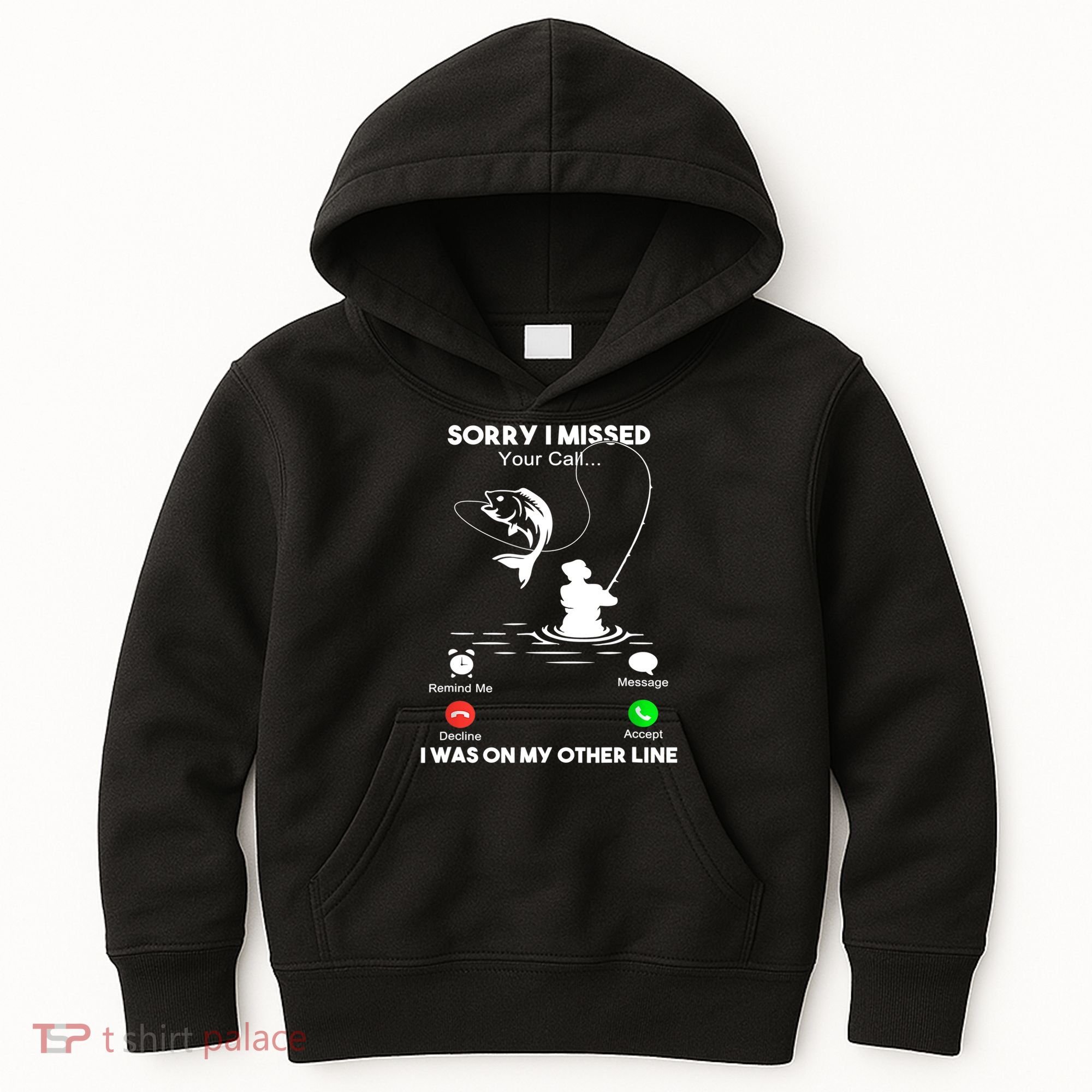 Sorry I Missed Your Call I Was On My Other Line Fishing Gift Kids Hoodie