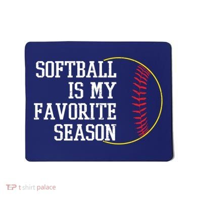 Softball Is My Favorite Season Mousepad