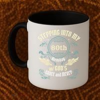 Stepping Into My 80th Birthday Religious Bday Party Theme Coffee Mug thumb 2