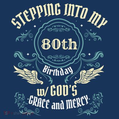 Stepping Into My 80th Birthday Religious Bday Party Theme Tank Top