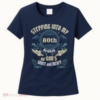 Stepping Into My 80th Birthday Religious Bday Party Theme Women's T-Shirt thumb 0
