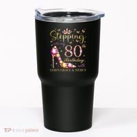 Stepping Into My 80th Birthday With God'S Grace & Mercy Cute Tumbler thumb 0