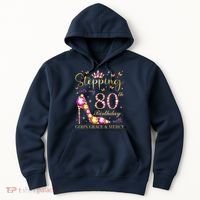 Stepping Into My 80th Birthday With God'S Grace & Mercy Cute Hoodie thumb 0