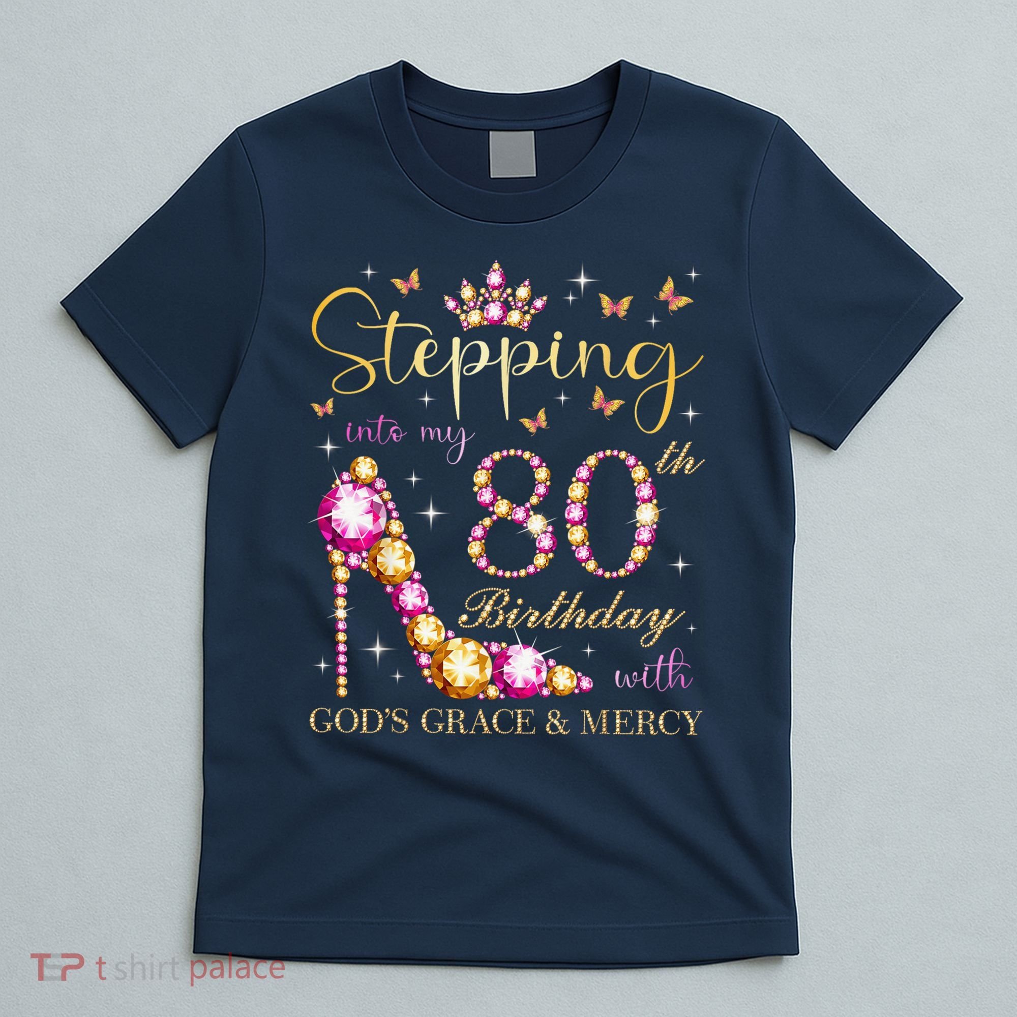 Stepping Into My 80th Birthday With God'S Grace & Mercy Cute T-Shirt