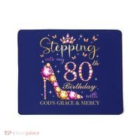 Stepping Into My 80th Birthday With God'S Grace & Mercy Cute Mousepad thumb 0