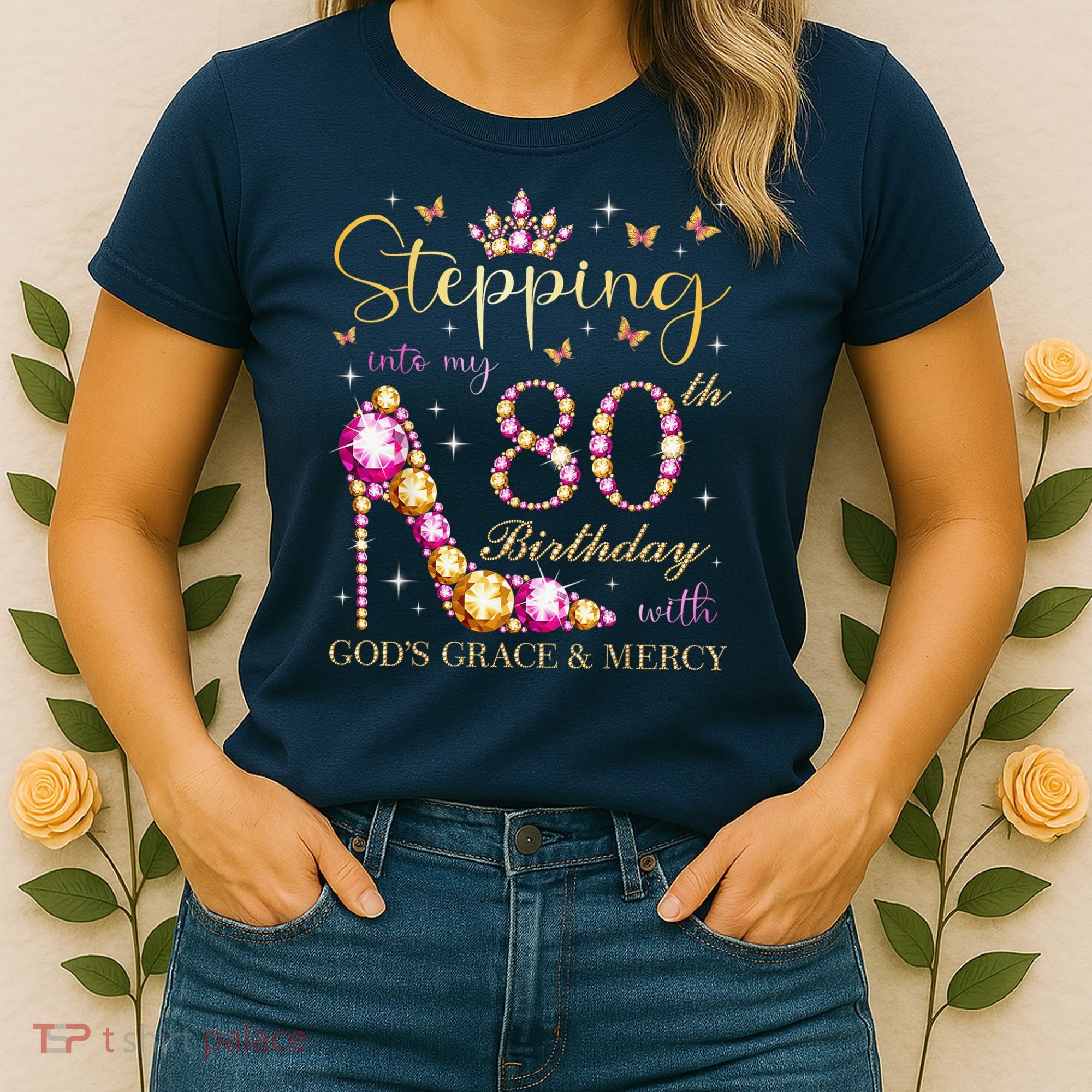 Stepping Into My 80th Birthday With God'S Grace & Mercy Cute Women's T-Shirt