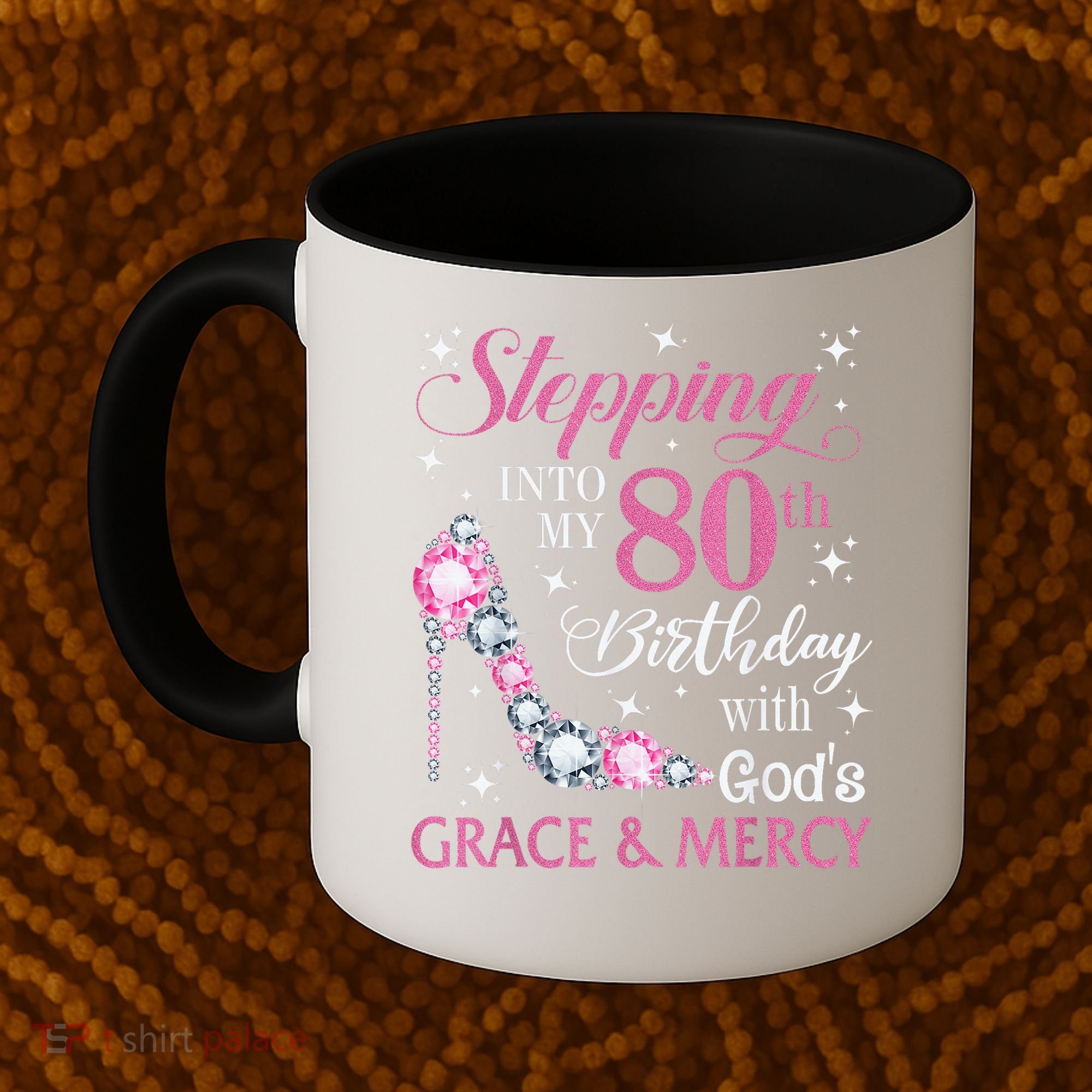 Stepping Into My 80th Birthday With God'S Grace & Mercy Lady Coffee Mug