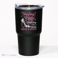 Stepping Into My 80th Birthday With God'S Grace & Mercy Lady Tumbler thumb 0
