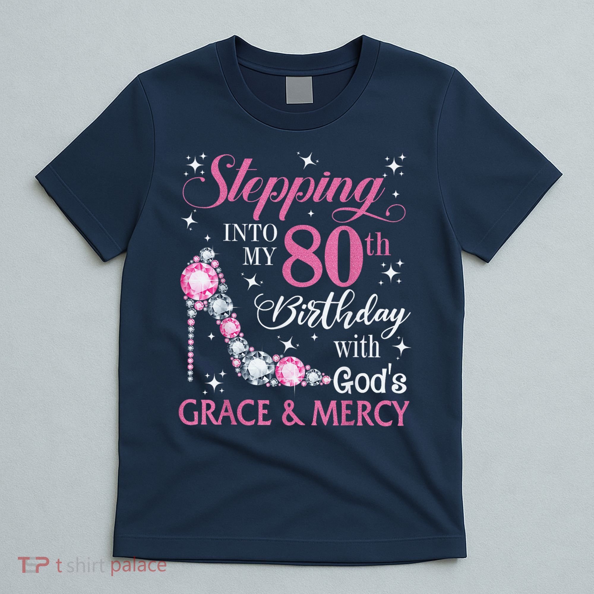 Stepping Into My 80th Birthday With God'S Grace & Mercy Lady T-Shirt