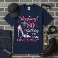 Stepping Into My 80th Birthday With God'S Grace & Mercy Lady Tall T-Shirt thumb 3