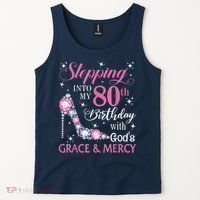 Stepping Into My 80th Birthday With God'S Grace & Mercy Lady Tank Top thumb 2