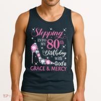 Stepping Into My 80th Birthday With God'S Grace & Mercy Lady Tank Top thumb 3