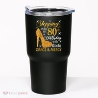 Stepping Into My 80th Birthday With God'S Grace & Mercy Tumbler thumb 0
