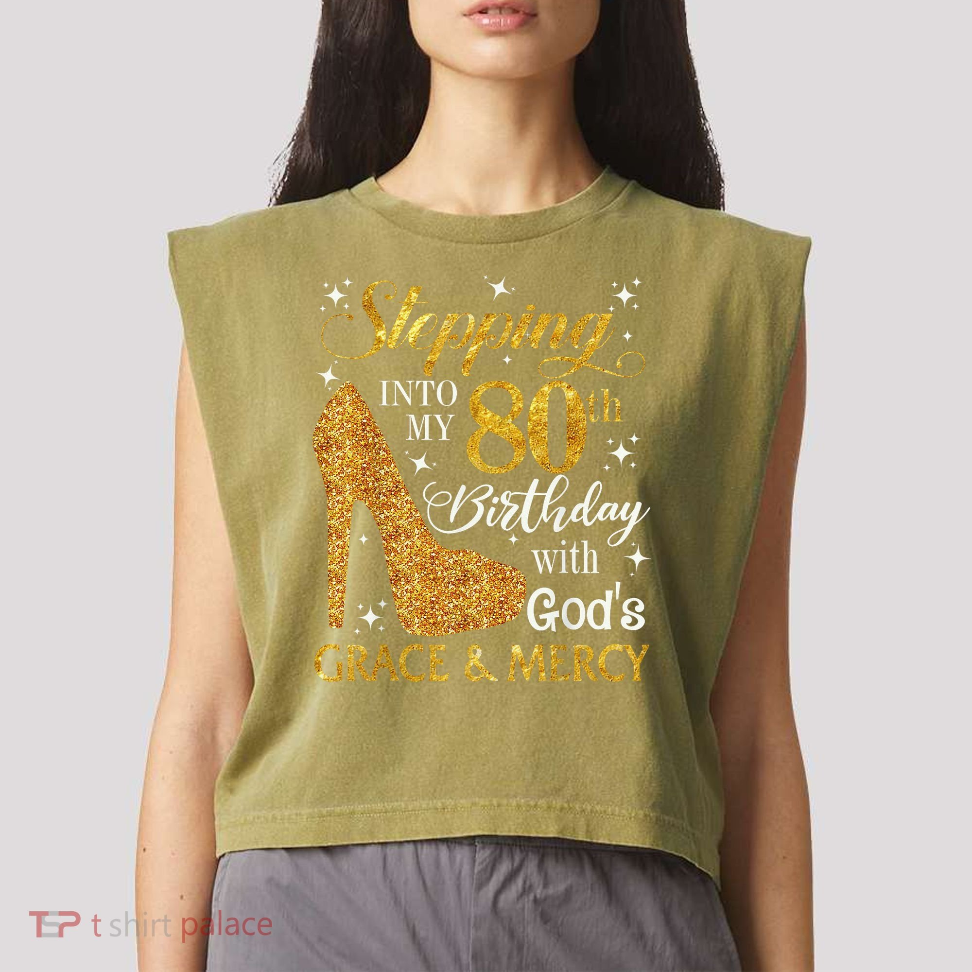 Stepping Into My 80th Birthday With God'S Grace & Mercy Garment-Dyed Women's Muscle Tee