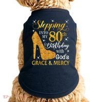 Stepping Into My 80th Birthday With God'S Grace & Mercy Doggie Tank thumb 0