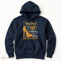 Stepping Into My 80th Birthday With God'S Grace & Mercy Hoodie thumb 0