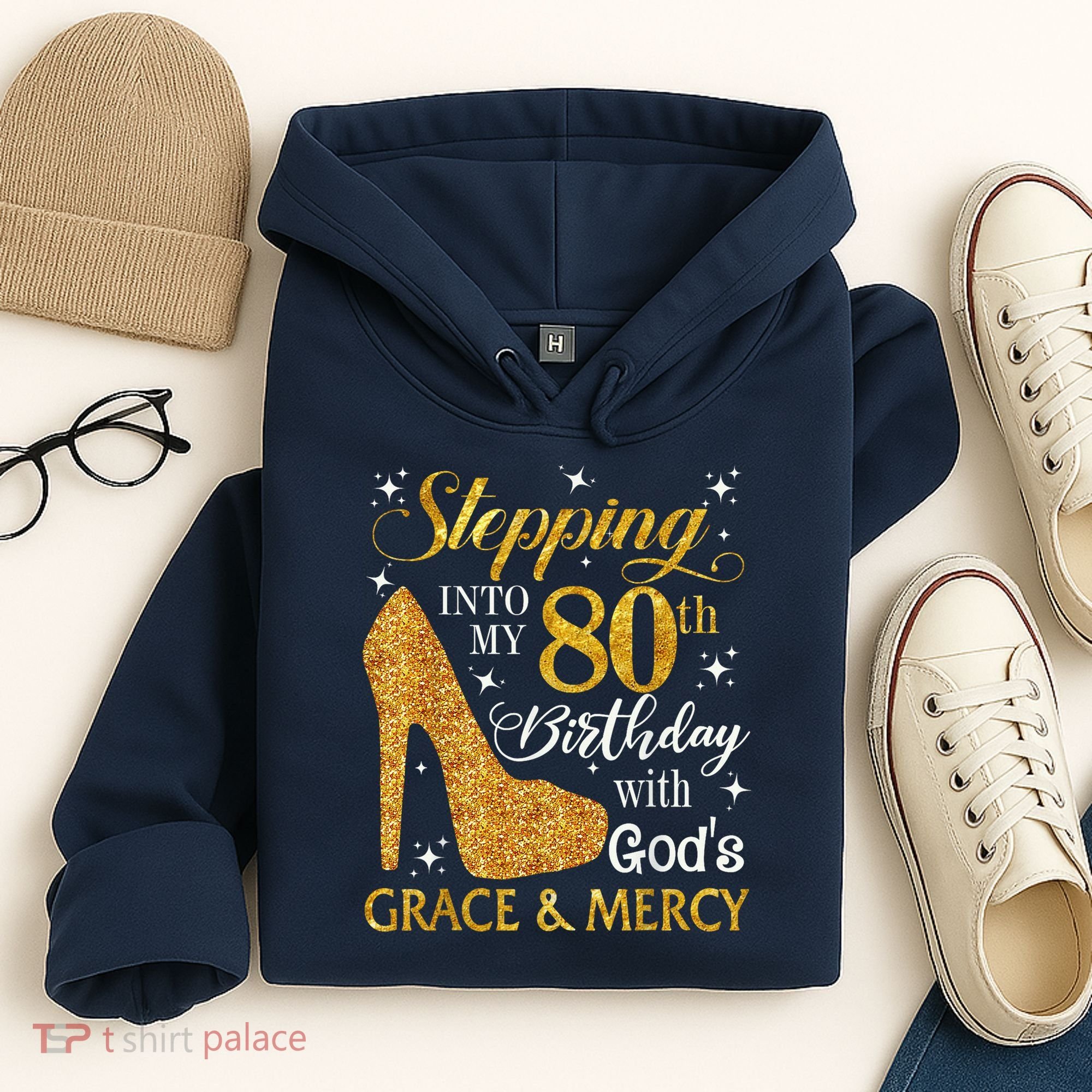 Stepping Into My 80th Birthday With God'S Grace & Mercy Hoodie