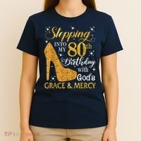 Stepping Into My 80th Birthday With God'S Grace & Mercy T-Shirt thumb 4