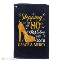 Stepping Into My 80th Birthday With God'S Grace & Mercy Golf Towel thumb 0