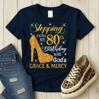 Stepping Into My 80th Birthday With God'S Grace & Mercy Women's T-Shirt thumb 3