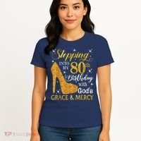 Stepping Into My 80th Birthday With God'S Grace & Mercy Women's T-Shirt thumb 4