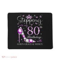 Stepping Into My 80th Birthday With God'S Grace & Mercy Mousepad thumb 0